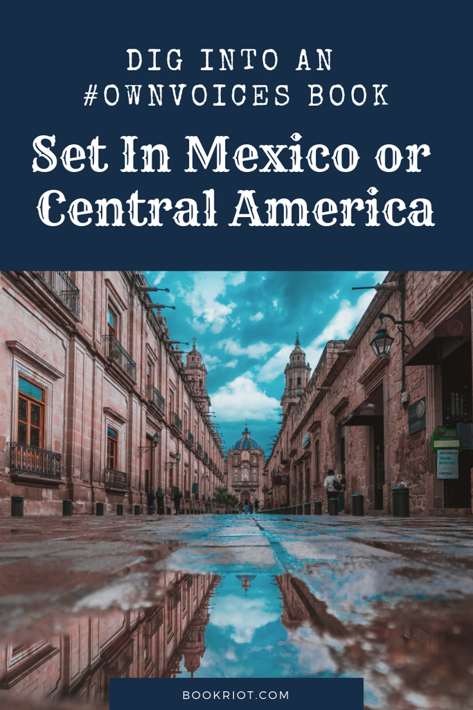 Read Harder 2019  An  OwnVoices Book Set in Mexico or Central America - 44