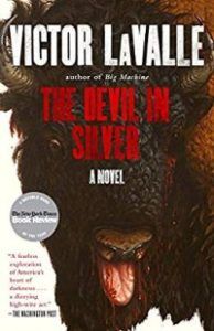 The Devil in Silver by Victoe LaValle - 6 Books Like Bird Box