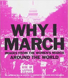 cover of Why I March: Images from the Women's March around the World
