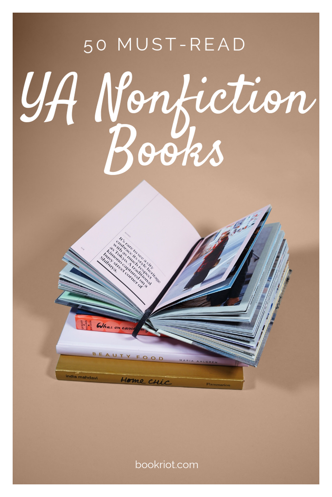 Over 50 must-read ya nonfiction books perfect for young adult readers. ya books | young adult books | nonfiction books | young adult nonfiction | ya nonfiction | book lists | nonfiction books for teens | #YALit