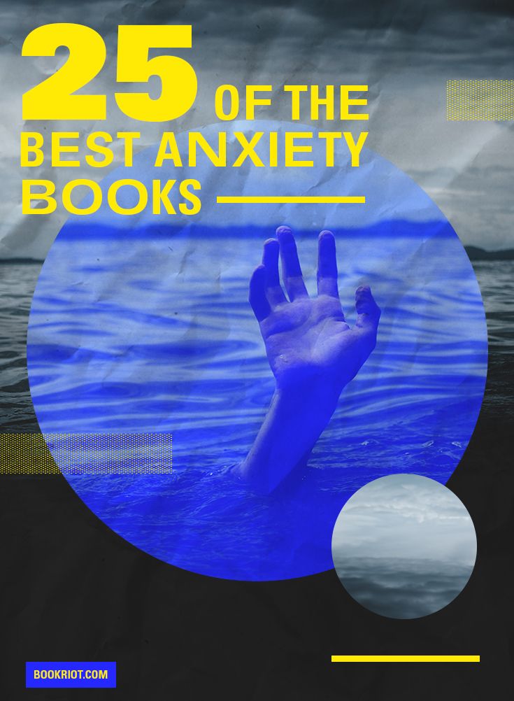 25 Best Anxiety Books Exploring the Condition s Multitudes - 2