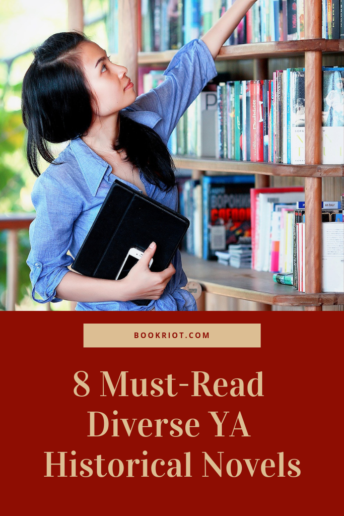 8 Must-Read Diverse YA Historical Fiction Books