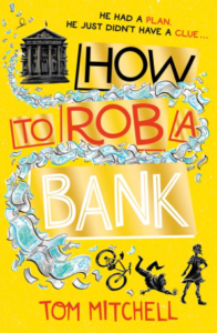 Author Tom Mitchell Talks About His YA Debut HOW TO ROB A BANK - 36