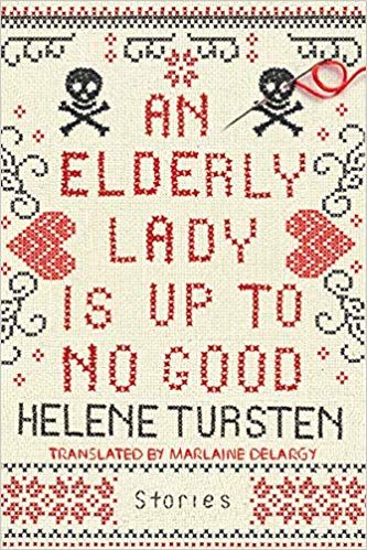 An Elderly Woman Up to Know Good by Helen Tursten book cover