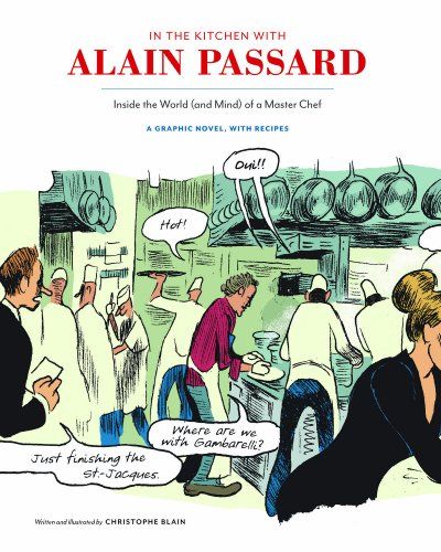 In The Kitchen With Alain Passard by Alain Passard and Christophe Blain