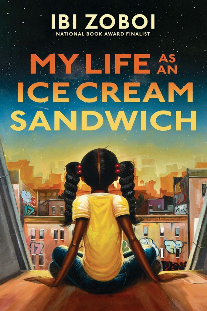 Cover Reveal  MY LIFE AS AN ICE CREAM SANDWICH By Ibi Zoboi - 58