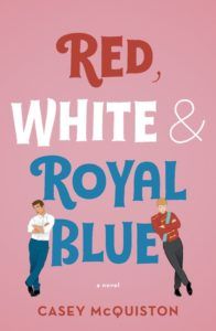 cover of Red, White, and Royal Blue by Casey McQuiston