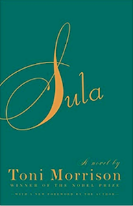 Sula by Toni Morrison