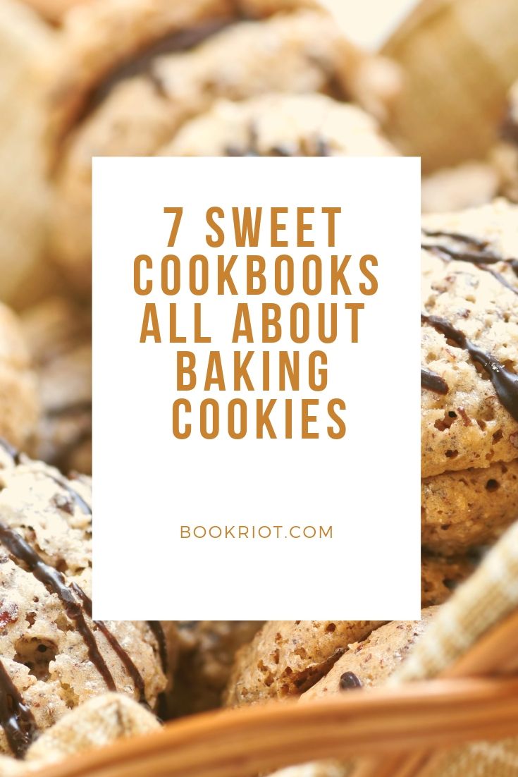 7 Sweet Cookbooks All About Baking Cookies - 18