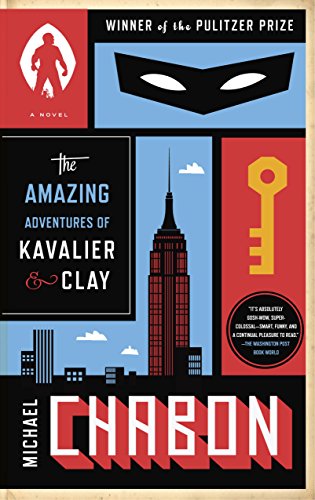 The Amazing Adventures of Kavalier & Clay by Michael Chabon