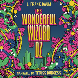 The Wonderful Wizard of Oz audiobook graphic