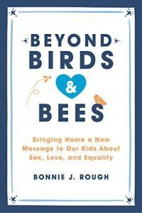 Beyond Birds & Bees by Bonnie J. Rough cover