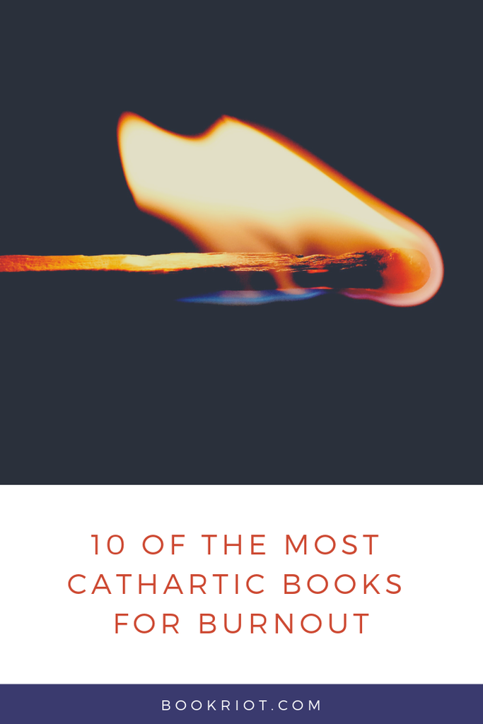 10 of the Most Cathartic Books for Burnout - 62