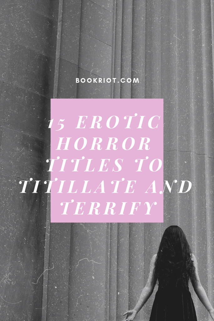 15 Erotic Horror Titles to Titillate and Terrify - 63