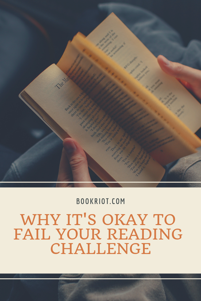 Why it's okay to fail your reading challenge. reading life | reading habits | reading challenges