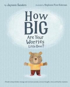 How Big Are Your Worries, Little Bear? cover