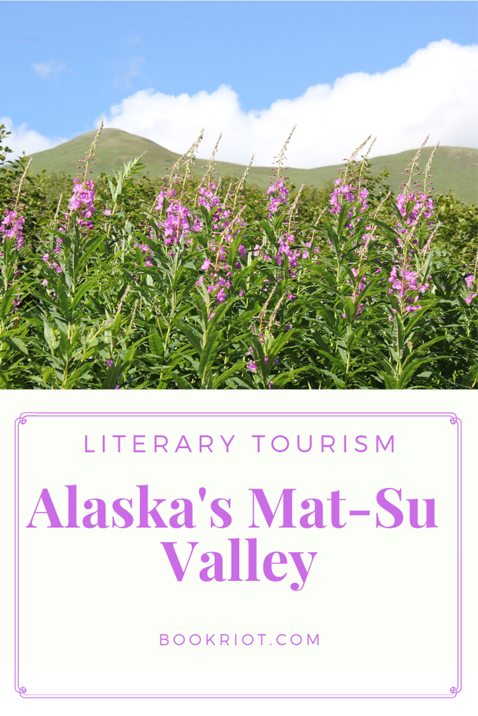 Literary Tourism  Best Bookish Spots in Alaska s Mat Su Valley - 4