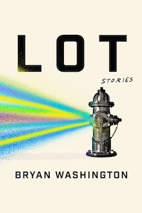 Lot: Stories by Bryan Washington book cover
