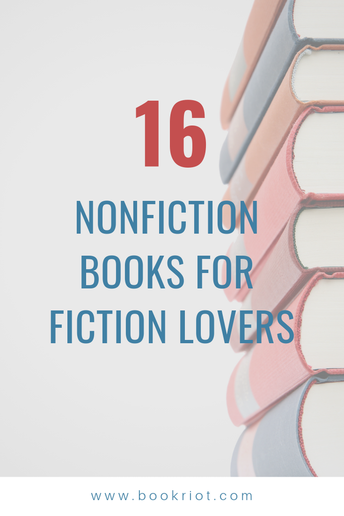 16 of the Best Nonfiction Books for Fiction Lovers - 82