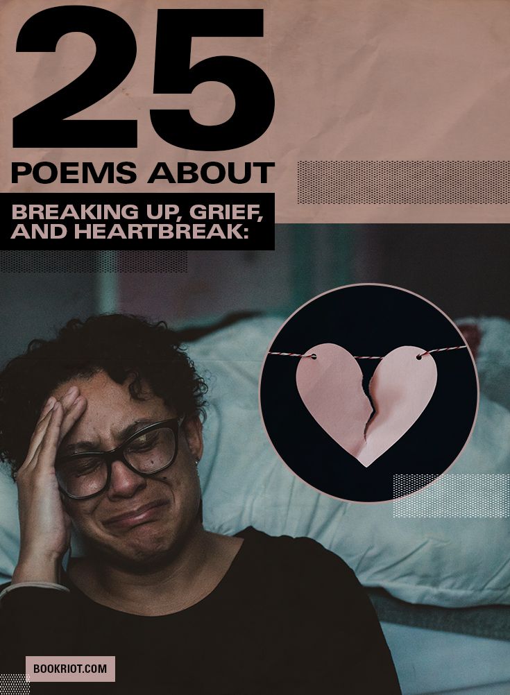 25 Poems About Breaking Up  Grief  and Heartbreak - 64