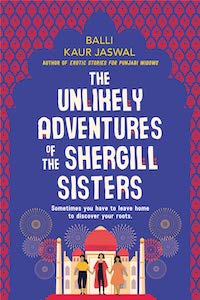 The Unlikely Adventures of the Shergill Sisters by Balli Kaur Jaswal book cover