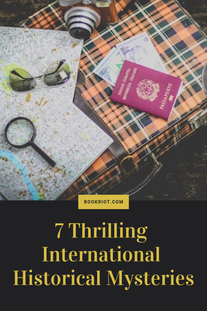 Get your thrills with these excellent international historical mysteries. book lists | mystery book lists | historical fiction | historical mysteries