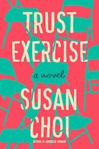 Trust Exercise by Susan Choi book cover