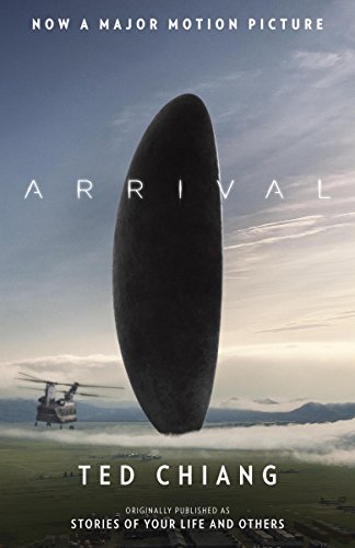 Arrival (Stories of Your Life MTI) by Ted Chiang
