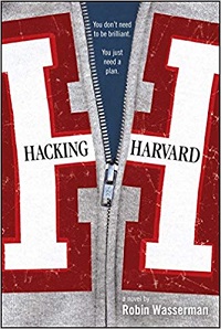 Hacking Harvard by Robin Wasserman