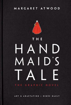 cover of The Handmaid's Tale the graphic novel by Margaret Atwood