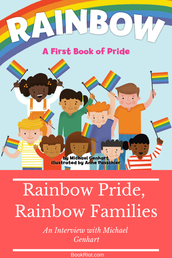 Rainbow Pride, Rainbow Families: An interview with Michael Genhart