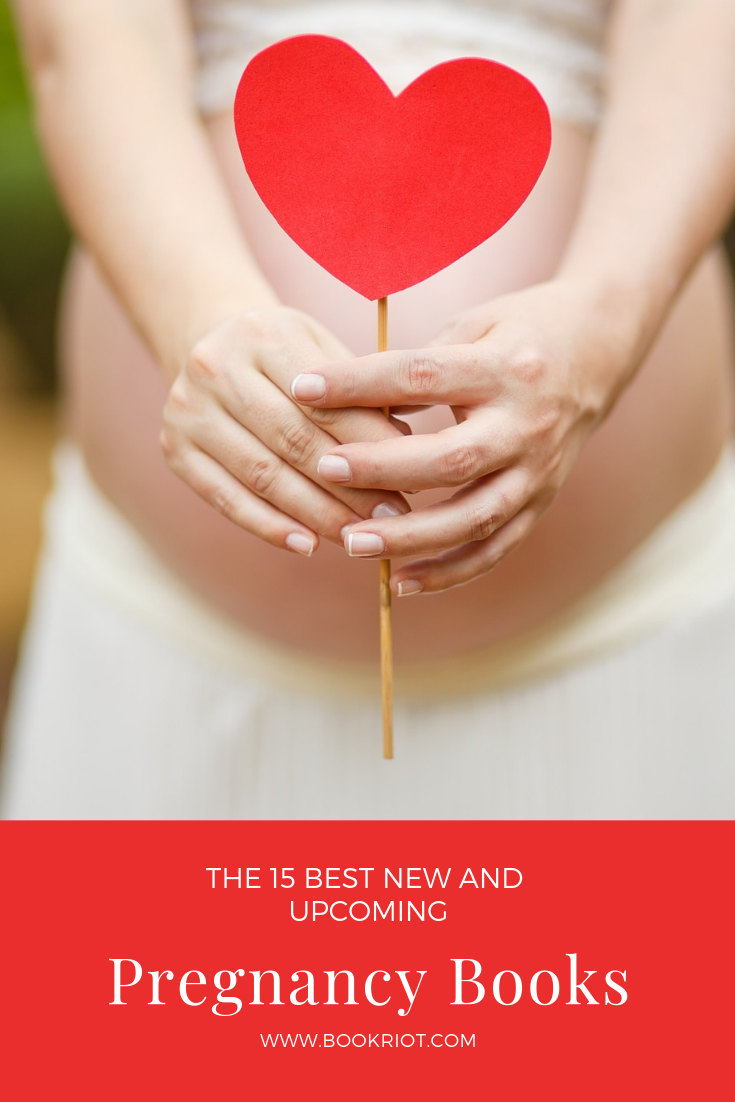 The 15 Best Pregnancy Books  New And Upcoming Titles - 51