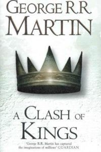 A Clash Of Kings by George R.R. Martin