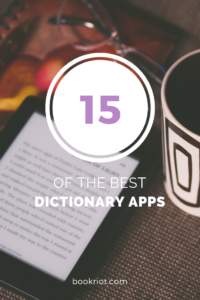 15 Of The Best Dictionary Apps For Your Every Nerdy Need | Book Riot