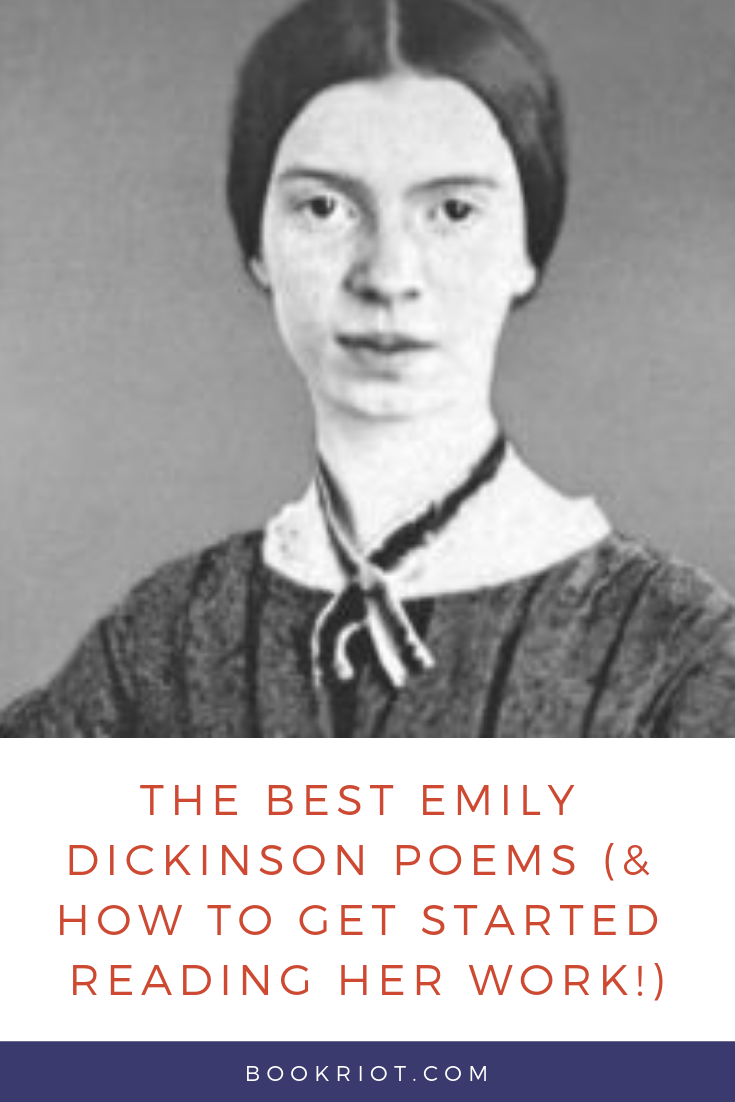 The Best Emily Dickinson Poems How To Get Started Reading Her Work ...