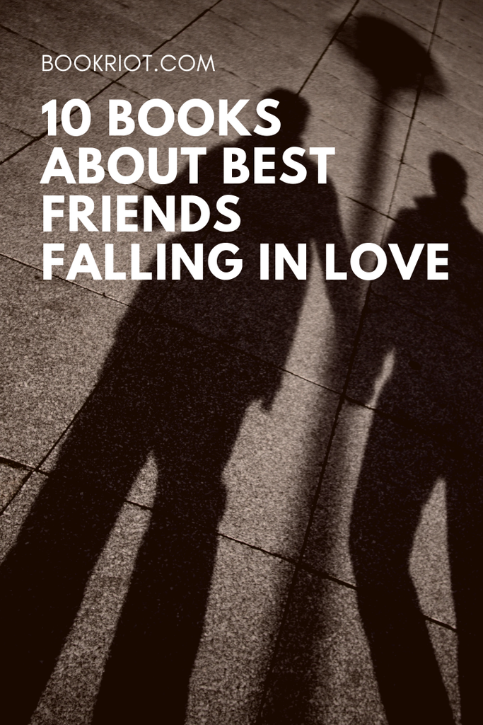 10 great books about best friends falling in love. book lists | romance books | books about best friends | books about love