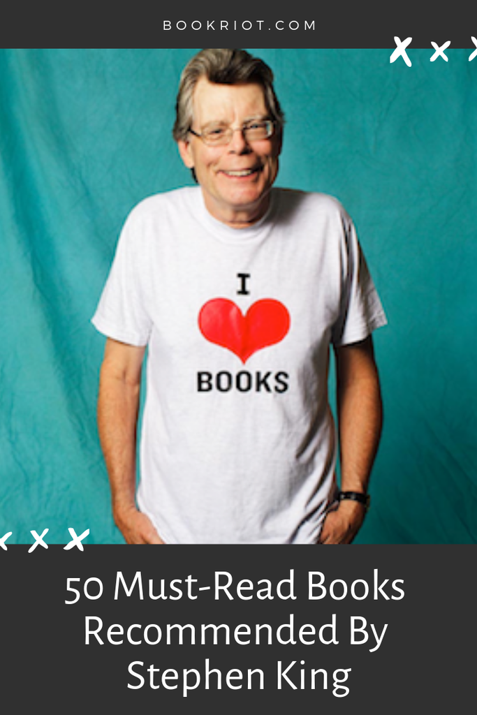 50 must-read books recommended by Stephen King. There's something here for every kind of reader and lots for readers who love horror to enjoy! book lists | book recommendations | books recommended by Stephen King | horror books | what should I read next?