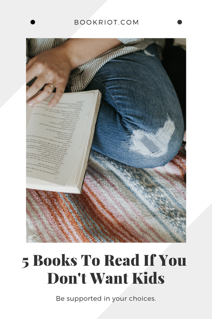 5 Books To Read If You Don t Want Kids - 34