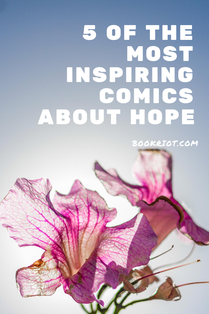 5 inspiring comics about hope. book lists | comics | comics to read | books about hope | inspiring comics