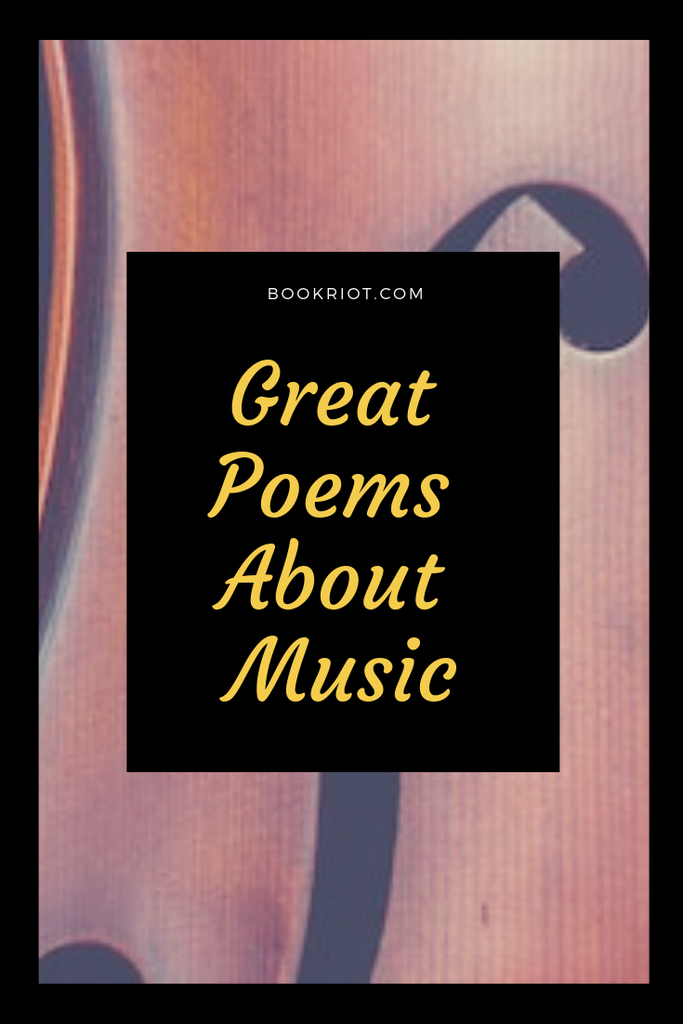 15 Soul Stirring Poems About Music And Its Power Book Riot