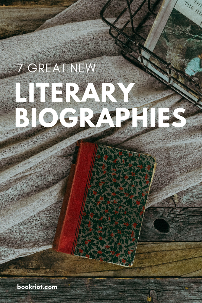 Get to know some of the luminaries of literature with these new biographies. book lists | biographies | new books | new books 2019 | biographies of authors | books about authors