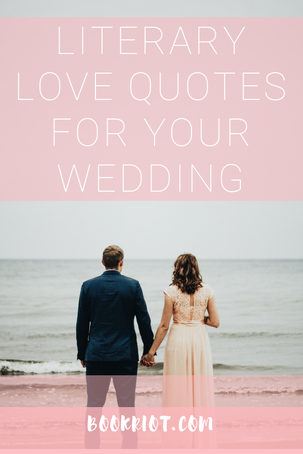 The Best Literary Wedding Quotes About Love - 66