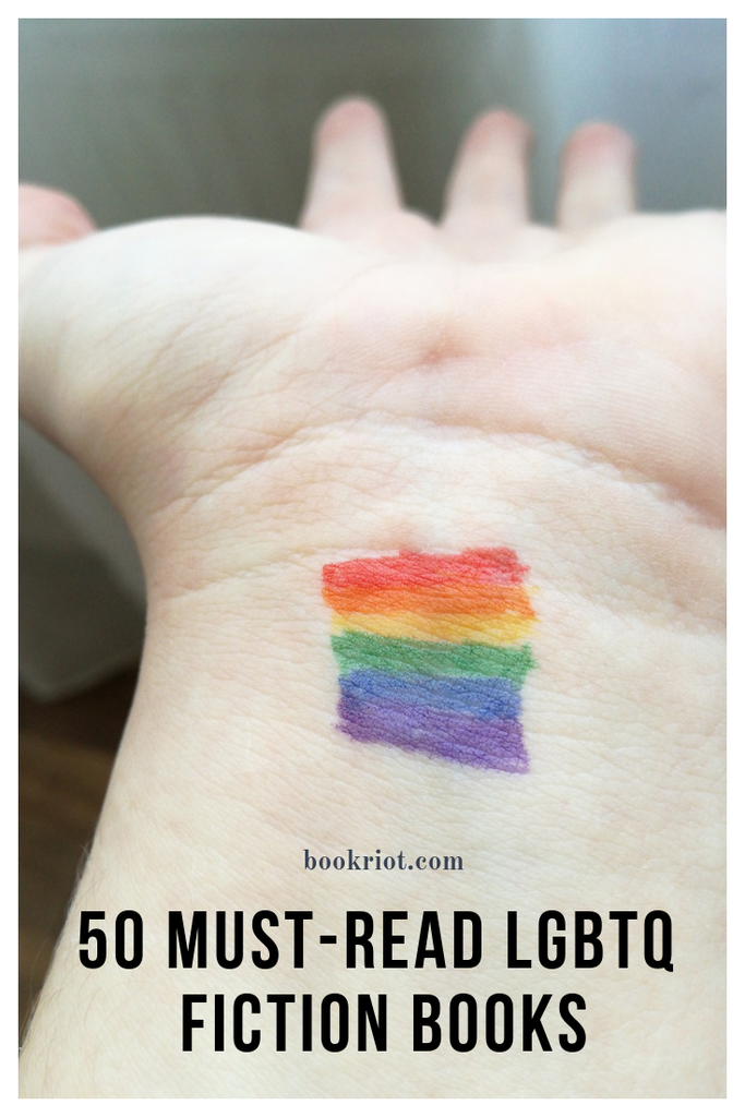 50 must-read LGBTQ fiction books for your TBR. book lists | queer books | LGBTQ books | queer fiction