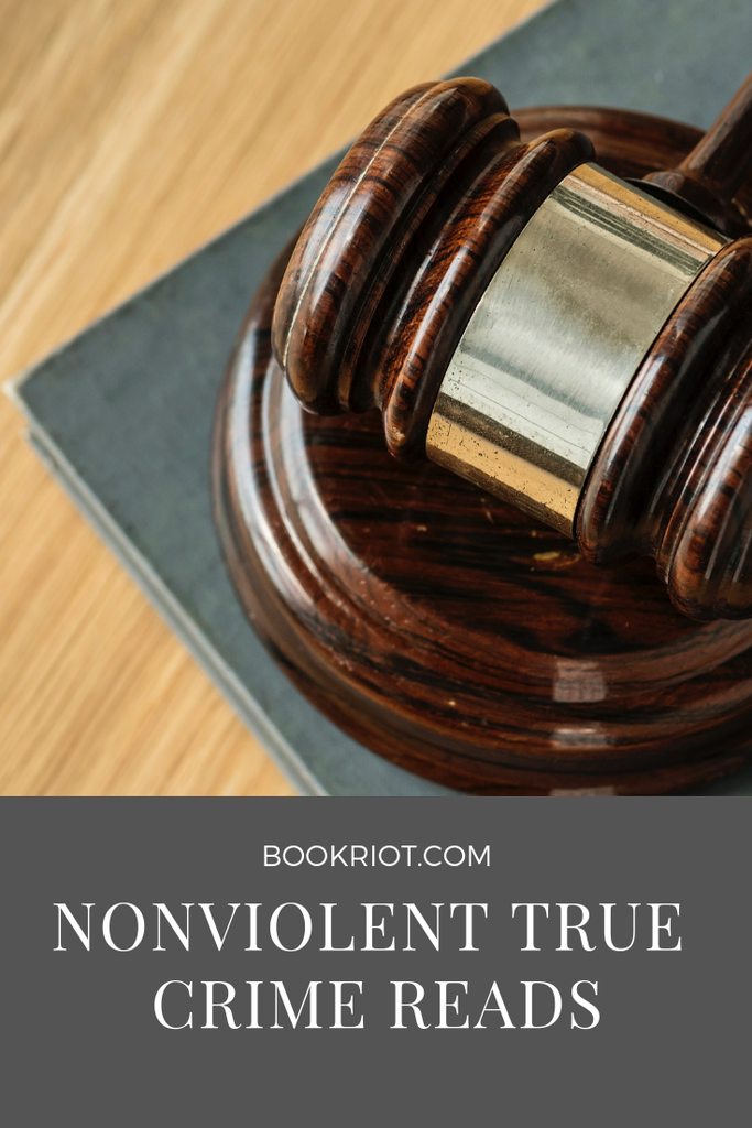 Read Harder  A Book Of Nonviolent True Crime - 96