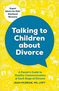 Talking To Children About Divorce by Jean McBride