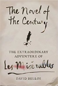 The Novel of the Century: The Extraordinary Adventure of Les Miserables book cover