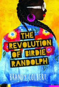 The Revolution of Birdie Randolph from 15 YA Books To Add To Your Summer TBR | bookriot.com
