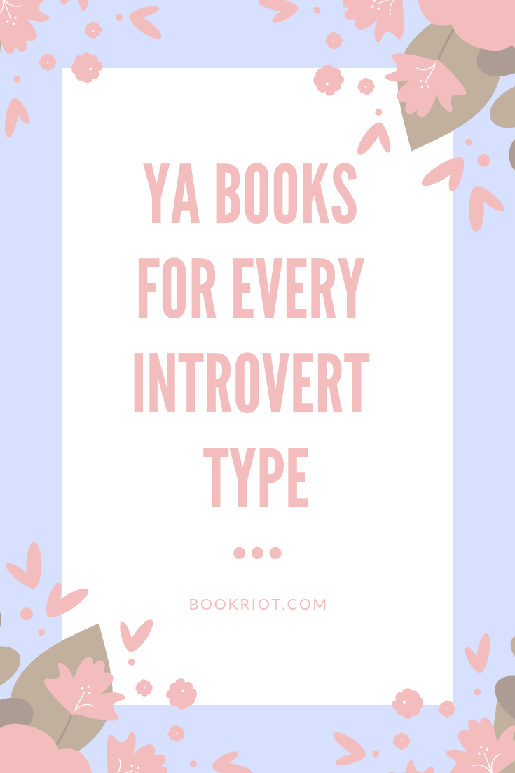 YA Books for Every Introverted Myers Briggs Type - 75