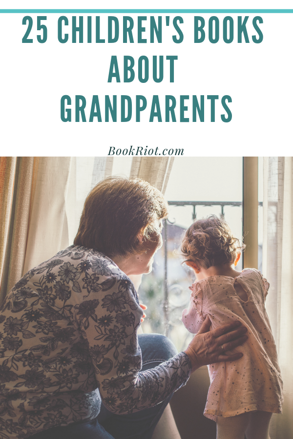 25 Children's Books About Grandparents
