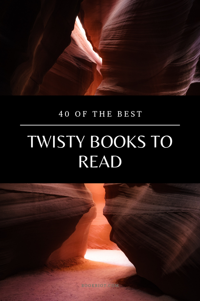 40 Of The Best Twisty Reads  - 2